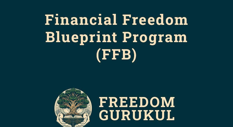 Financial-Freedom-Blueprint-Program-(FFB) - Freedom Gurukul.jpg