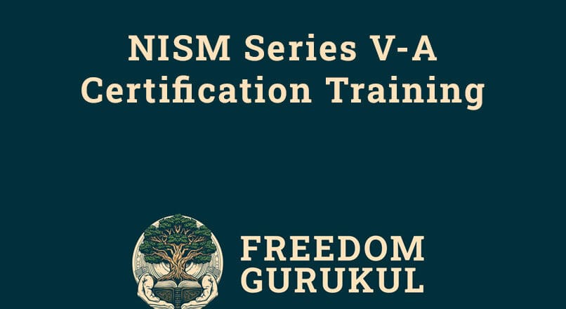 NISM-Series-V-A-Certification-Training - Freedom Gurukul.jpg